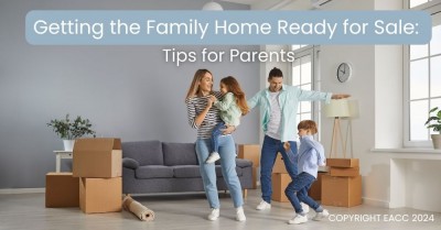 Getting the Family Home Ready for Sale: Tips for Parents