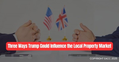 Three Ways Trump Could Influence the Local Property Market 